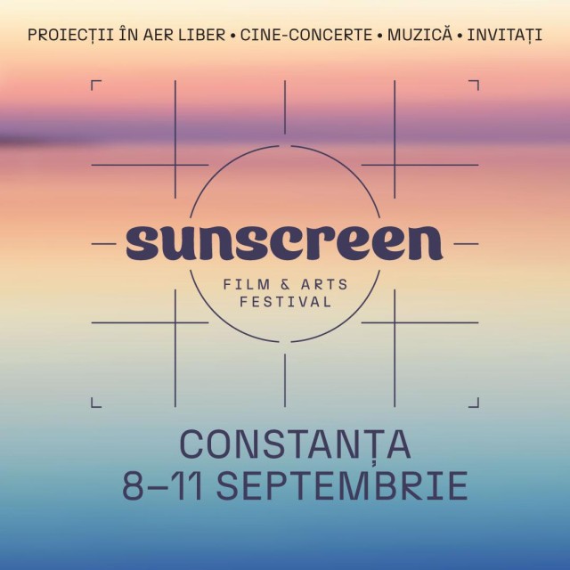 Începe Sunscreen Film & Arts Festival: ce vedete sunt așteptate la Constanța și care este programul zilnic