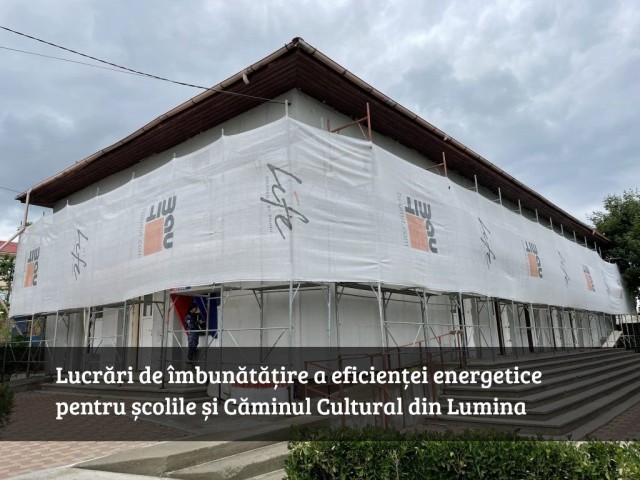 Au fost demarate lucrările de eficientizare energetică pentru mai multe clădiri din comuna Lumina
