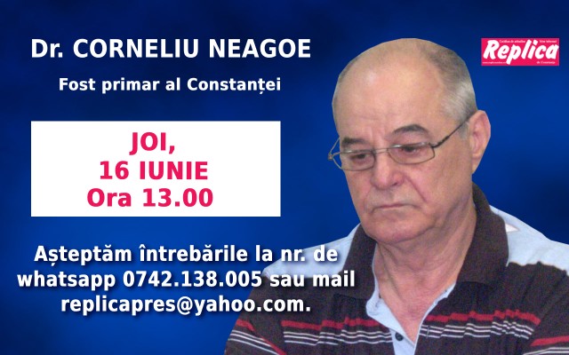 Joi, 16 iunie, interviu LIVE, începând cu ora 13.00, cu Corneliu Neagoe, fost primar al Constanței