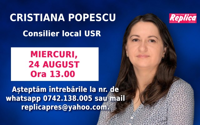 Miercuri, 24 august, interviu LIVE, începând cu ora 13.00, cu Cristiana Popescu, consilier local USR