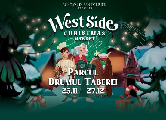 West Side Christmas Market, parcul de Crăciun organizat de UNTOLD UNIVERSE, se deschide pe 25 noiembrie 