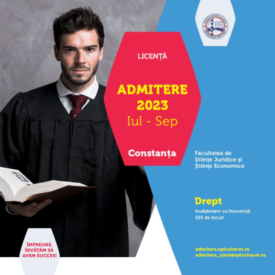 Start Admitere 2023 la Facultatea de Ştiinţe Juridice şi Ştiinţe Economice Constanţa a Universității Spiru Haret!