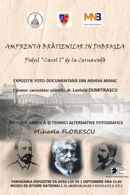 Expoziție foto-documentară „Amprenta Brătienilor în Dobrogea“, la Muzeul de Istorie și Arheologie