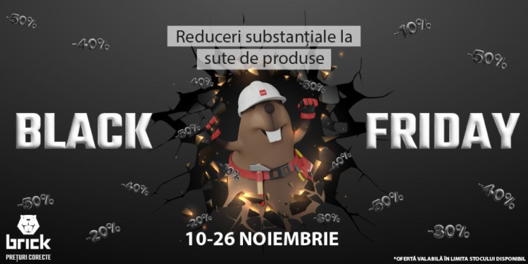 De Black Friday la Brick, reduceri substanțiale la sute de produse