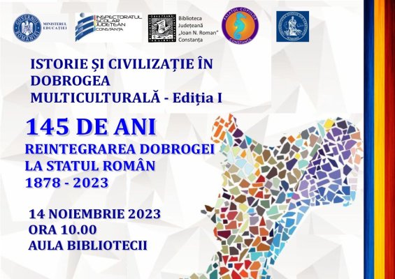 Proiectul județean „Istorie și Civilizație în Dobrogea Multiculturală”, organizat la Constanța
