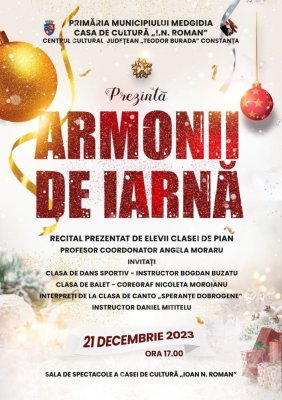 Primăria Medgidia vă invită la spectacolul ,,Armonii de iarnă”