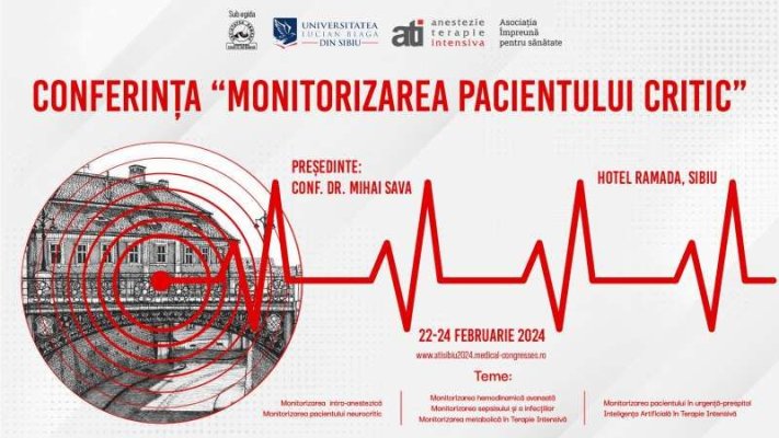 Peste 500 de medici de terapie intensivă, reuniţi la o conferinţă despre pacientul critic