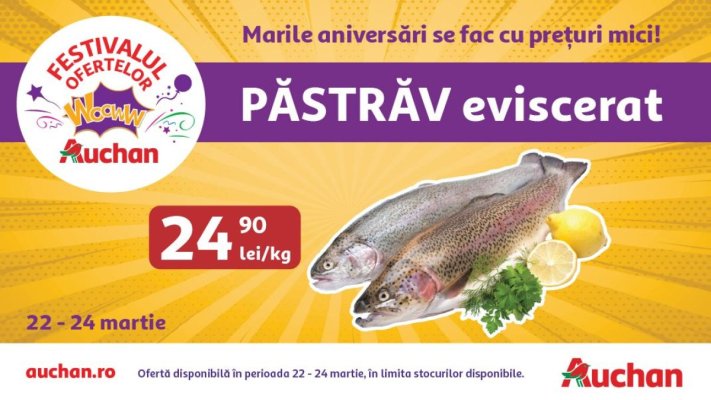 Oferte WoowW, de neratat, în weekend la Auchan, la pește proaspăt și conserve  