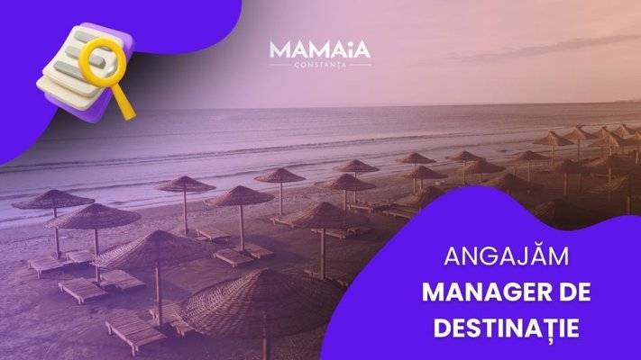 OMD Mamaia Constanța angajează manager de destinație