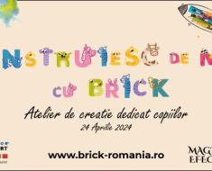 „Construiesc de mic, cu Brick” - atelier de creație susținut de Brick România în instituțiile de învățământ constănțene