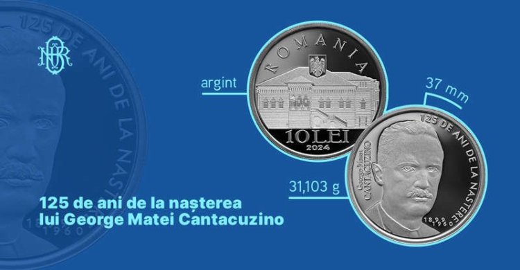 BNR lansează în circuitul numismatic o monedă cu tema 125 de ani de la naşterea lui George Matei Cantacuzino