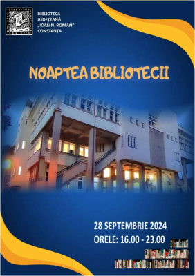 Biblioteca Județeană „Ioan N. Roman” Constanța organizează „Noaptea bibliotecii”