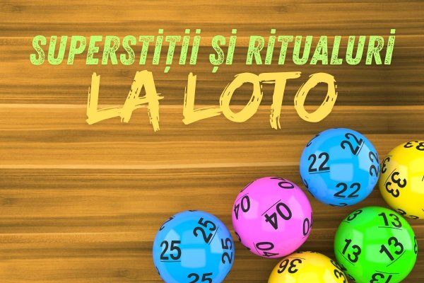 Superstiții și ritualuri în jurul jocurilor loto