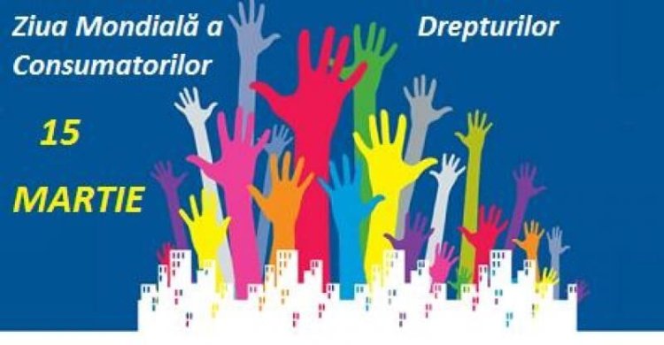 Ziua Mondială a Drepturilor Consumatorilor 2025