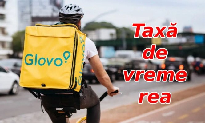 Cu foamea-n gât! Glovo a dublat taxa de vreme rea... în funcție de prognoza meteo!