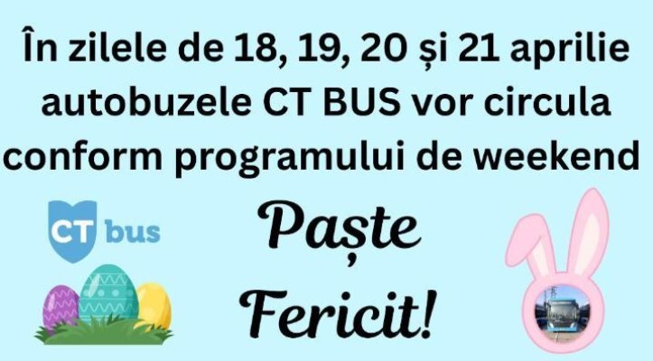 Programul de transport și cel al tonetelor CT Bus în perioada minivacanței de Paște
