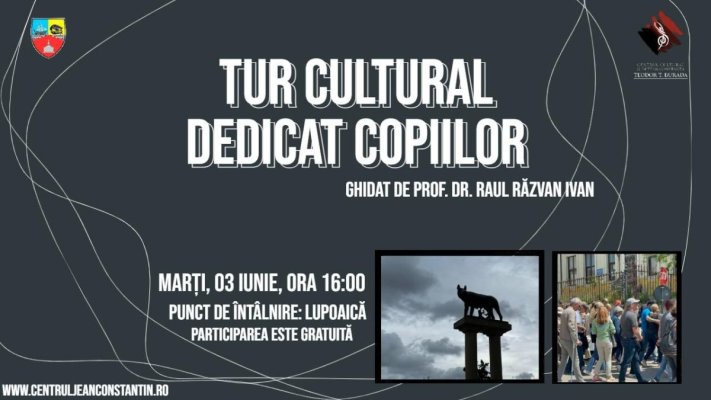 Centrul Cultural „Teodor T. Burada” organizează un „Tur Cultural dedicat copiilor”