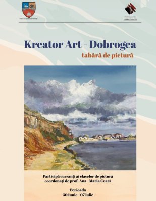 Tabăra de Pictură KREATOR ART- Dobrogea, Inspirație pe malul mării, la Corbu