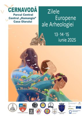 Zilele Europene ale Arheologiei se celebrează în acest weekend la Cernavodă