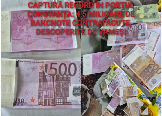 Captură record: bancnote false, în valoare de 980 mil. de euro, descoperite în Portul Constanţa Sud