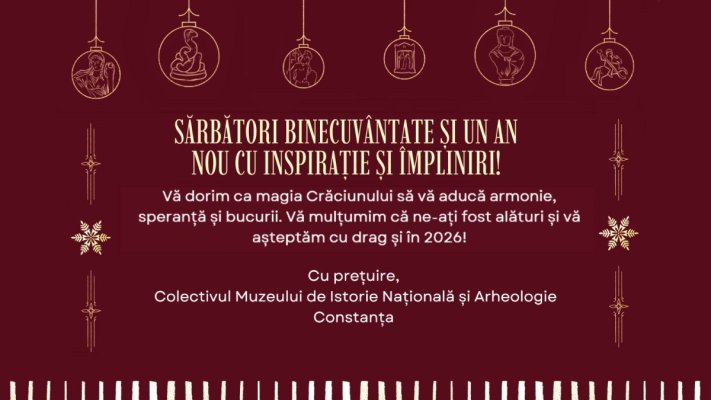 Programul Muzeului de Istorie Națională și Arheologie Constanța și al punctelor muzeale pentru perioada sărbătorilor de iarnă