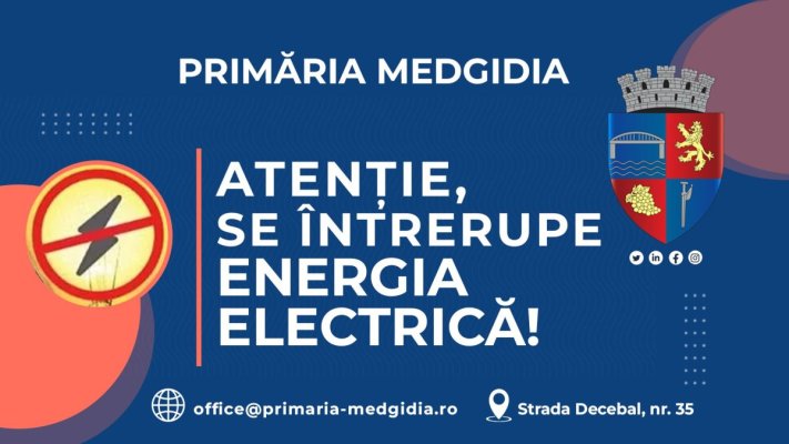 Primăria Medgidia anunță întreruperea temporară a energiei electrice în mai multe zone ale orașului
