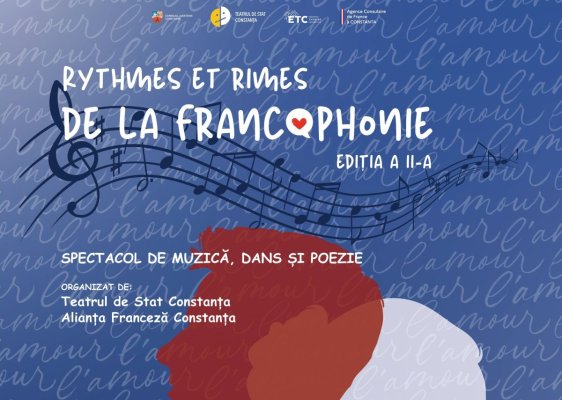 „Rythmes et rimes de la francophonie”, spectacolul dedicat Lunii Francofoniei, revine la Teatrul de Stat Constanța
