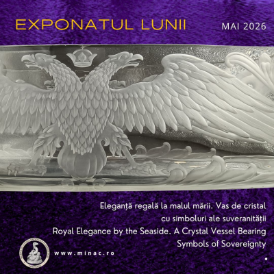 Exponatul lunii mai 2026. Eleganță regală la malul mării. Vas de cristal cu simboluri ale suveranității 