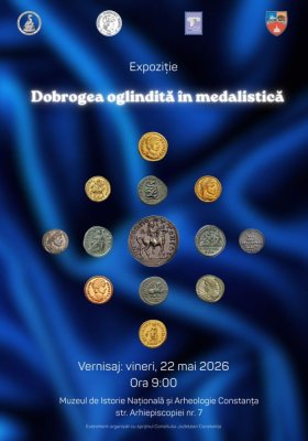 Muzeul de Istorie Constanța vă invită la vernisajul expoziției „Dobrogea oglindită în medalistică”