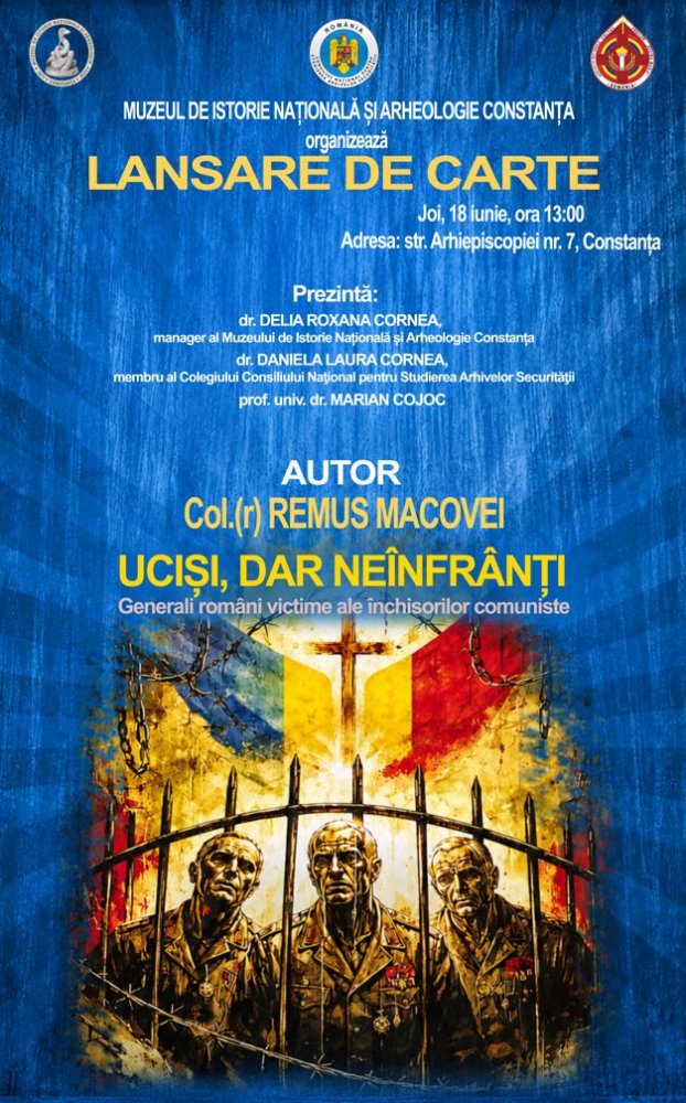 Volumul „Ucisi, dar neinfranti. Generali romani victime ale inchisorilor comuniste” va fi lansat la Muzeul de Istorie din Constanta Volumul „Ucisi, dar neinfranti. Generali romani victime ale inchisorilor comuniste” va fi lansat la Muzeul de Istorie din Constanta