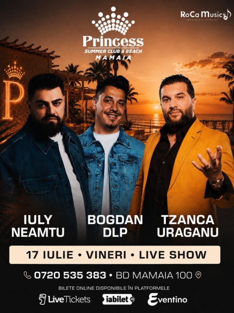 Tzanca Uraganu, Bogdan DLP si Iuly Neamtu fac cel mai mare show, vineri, la Princess Summer Club! 