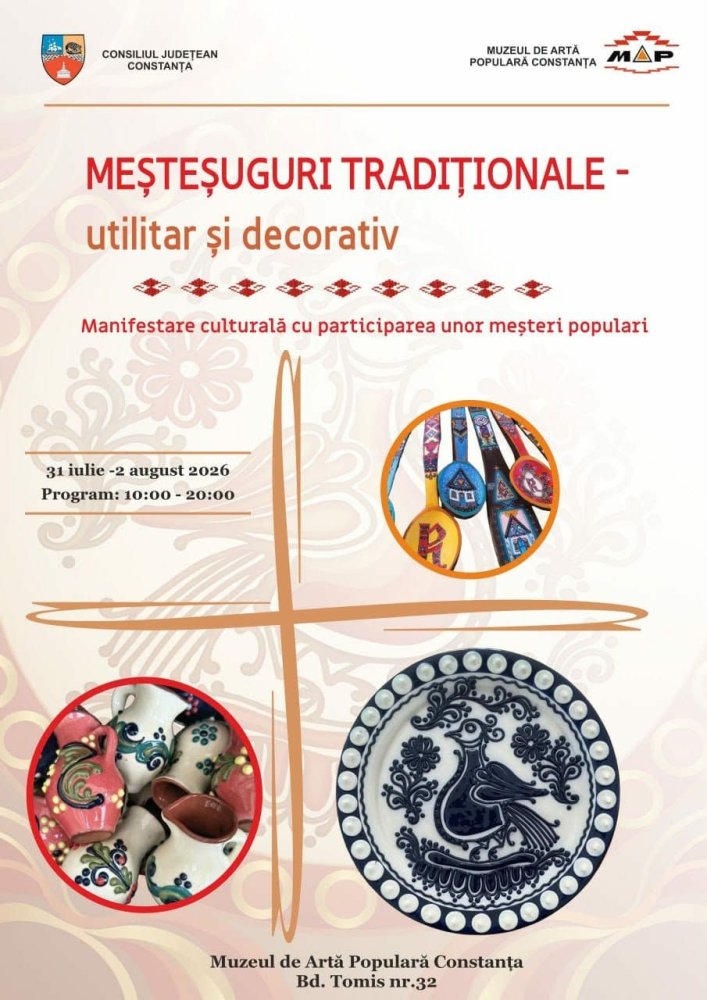 Muzeul de Arta Populara Constanta va fi gazda manifestarii „Mestesuguri traditionale - utilitar si decorativ” Muzeul de Arta Populara Constanta va fi gazda manifestarii „Mestesuguri traditionale - utilitar si decorativ”