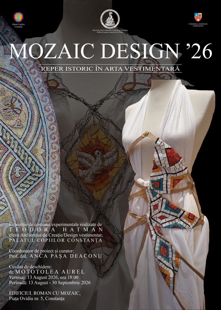 Muzeul de Istorie din Constanta organizeaza expozitia „Mozaic Design ’26. Reper istoric in arta vestimentara” Muzeul de Istorie din Constanta organizeaza expozitia „Mozaic Design ’26. Reper istoric in arta vestimentara”