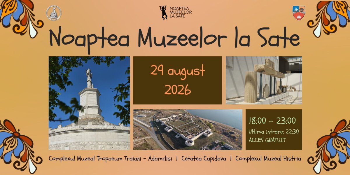 Noaptea Muzeelor la Sate in Capidava, Adamclisi si Histria