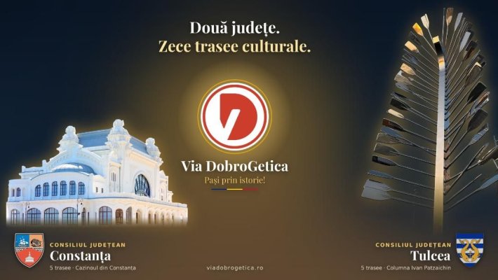 Via DobroGetica unește județele Constanța și Tulcea. Parteneriat istoric pentru promovarea patrimoniului Dobrogei