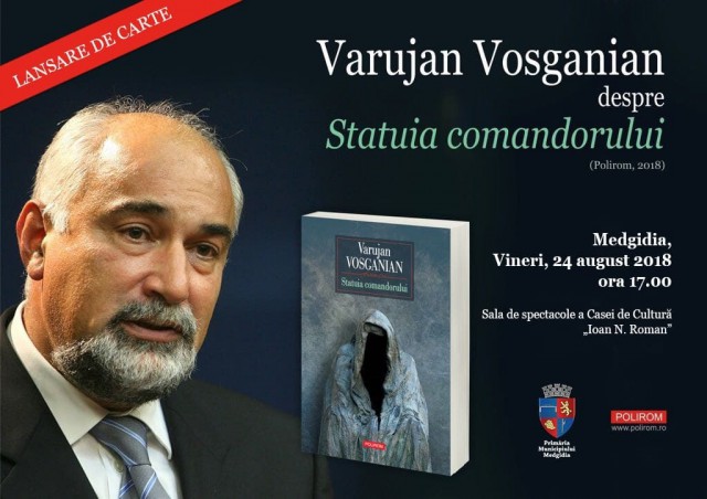 „Statuia Comandorului” a lui Varujan Vosganian, lansată în Constanța și Medgidia