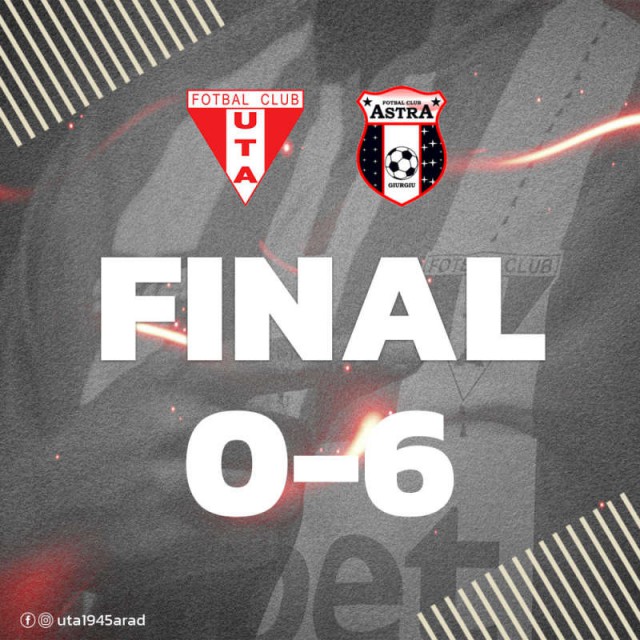 Astra Giurgiu a surclasat-o pe UTA cu 6-0, la Arad