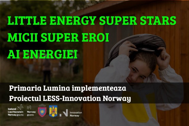 Primăria comunei Lumina implementează Proiectul „Little Energy Super Stars”
