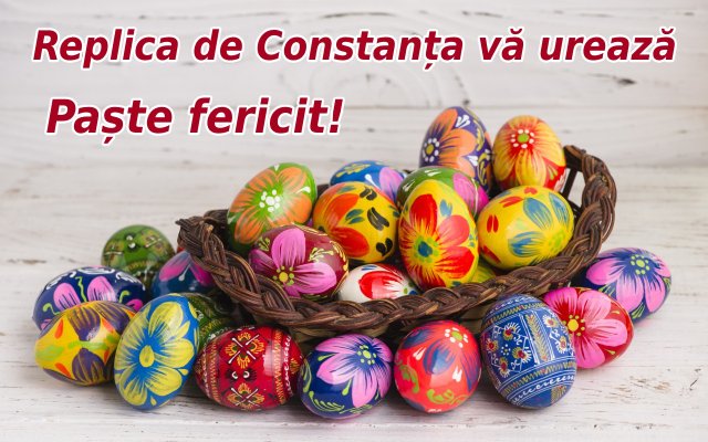 REPLICA VĂ UREAZĂ PAȘTE FERICIT!