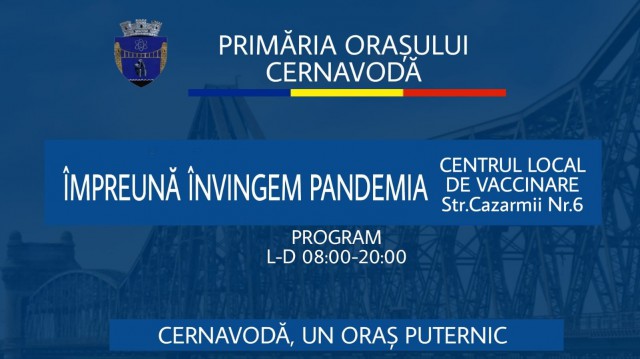Primăria Cernavodă anunță deschiderea Centrului Local de Vaccinare