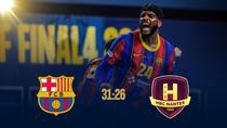 FC Barcelona s-a calificat în finala Ligii Campionilor (31-26 vs Nantes HBC) / Duel cu Aalborg pentru trofeu