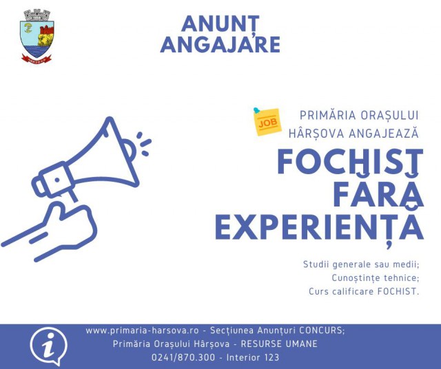 Primăria Hârșova angajează fochist