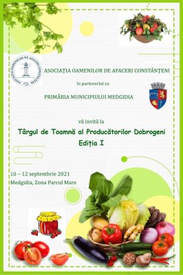 TÂRGUL de TOAMNĂ al PRODUCĂTORILOR DOBROGENI, în acest weekend, la MEDGIDIA