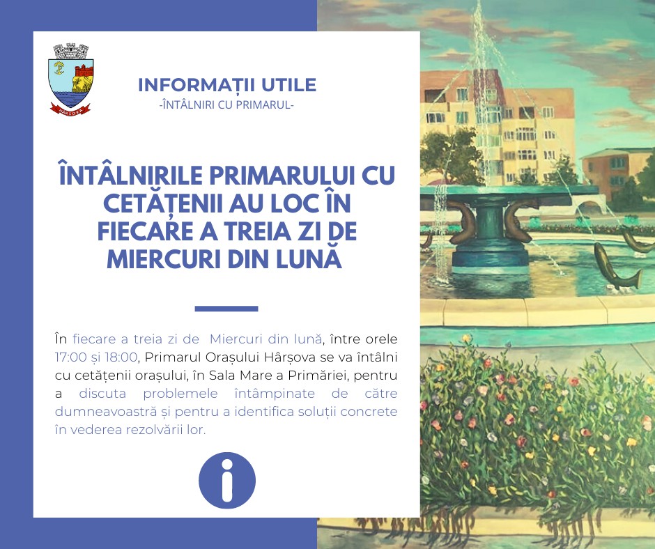 Primarul din Hârșova, ÎNTÂLNIRI cu CETĂȚENII în fiecare a treia zi de miercuri din lună