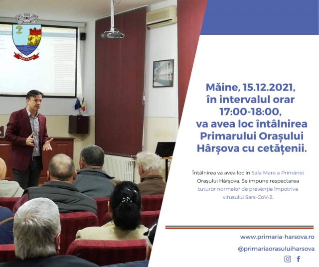Primarul din Hârșova, ÎNTÂLNIRE cu CETĂȚENII