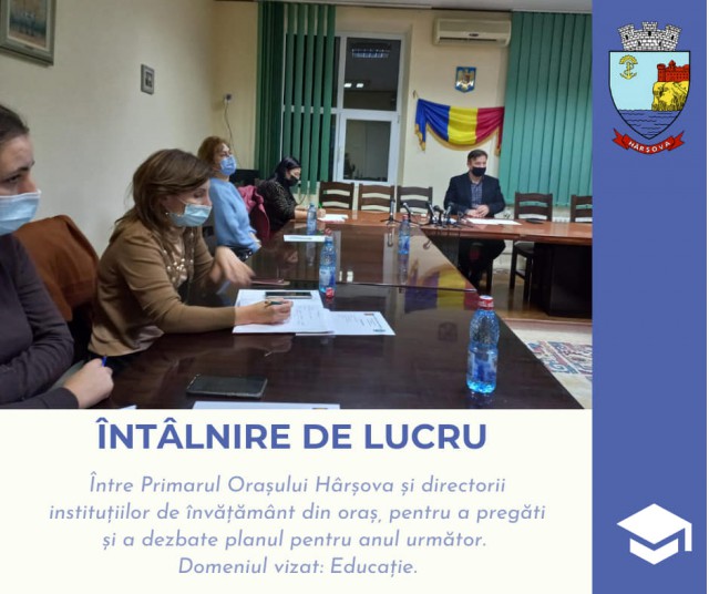 Primarul din Hârșova, ÎNTÂLNIRE cu directorii unităților de învățământ